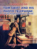 Tom_Swift_and_His_Photo_Telephone__Or__the_Picture_That_Saved_a_Fortune