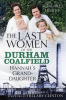 The_Last_Women_of_the_Durham_Coalfield
