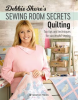 Debbie_Shore_s_Sewing_Room_Secrets-Quilting