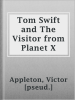 Tom_Swift_and_The_Visitor_from_Planet_X