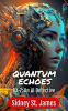 Quantum_Echoes_-_RX-7__An_AI_Detective