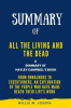 Summary_of_All_the_Living_and_the_Dead_By_Hayley_Campbell__From_Embalmers_to_Executioners__an_Exp