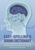 Easy_Spelling_s_Sound_Dictionary__Unlocking_the_Symphony_of_Language