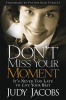 Don_t_Miss_Your_Moment