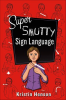 Super_Smutty_Sign_Language