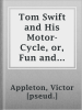 Tom_Swift_and_His_Motor-Cycle__or__Fun_and_Adventures_on_the_Road