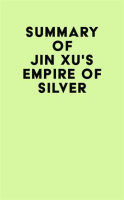 Summary_of_Jin_Xu_s_Empire_of_Silver