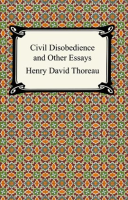 Civil_Disobedience_and_Other_Essays__The_Collected_Essays_of_Henry_David_Thoreau_