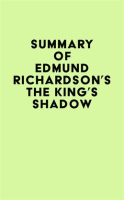 Summary_of_Edmund_Richardson_s_The_King_s_Shadow