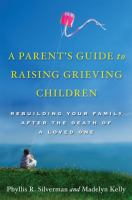 A_parent_s_guide_to_raising_grieving_children