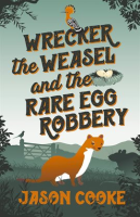 Wrecker_the_Weasel_and_the_Rare_Egg_Robbery