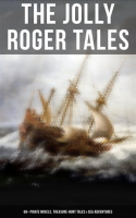 The_Jolly_Roger_Tales__60__Pirate_Novels__Treasure-Hunt_Tales___Sea_Adventures
