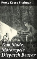 Tom_Slade__Motorcycle_Dispatch_Bearer