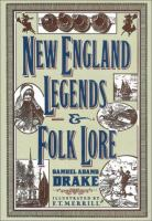 A_Book_of_New_England_legends_and_folk_lore_in_prose_and_poetry