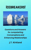 Icebreakers__Questions_for_Jumpstarting_Conversations_and_Enhancing_Relationships
