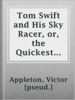 Tom_Swift_and_His_Sky_Racer__or__the_Quickest_Flight_on_Record