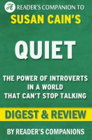 Quiet__The_Power_of_Introverts_in_a_World_That_Can_t_Stop_Talking_by_Susan_Cain___Digest___Review