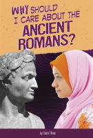 Why_Should_I_Care_About_the_Ancient_Romans_