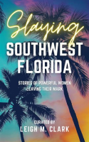 Slaying_Southwest_Florida