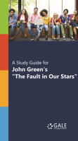 A_Study_Guide_for_John_Green_s__The_Fault_in_Our_Stars_