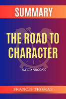 Summary_of_The_Road_to_Character_by_David_Brooks