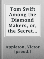 Tom_Swift_Among_the_Diamond_Makers__or__the_Secret_of_Phantom_Mountain