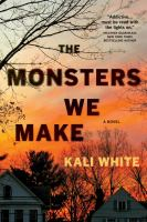 The_monsters_we_make