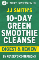 10-Day_Green_Smoothie_Cleanse__By_JJ_Smith___Digest___Review