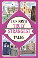 London_s_Truly_Strangest_Tales