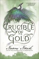 Crucible_of_Gold__Book_Seven_of_Temeraire