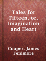 Tales_for_Fifteen__or__Imagination_and_Heart