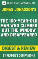 The_100-Year-Old_Man_Who_Climbed_Out_the_Window_and_Disappeared_by_Jonas_Jonasson___Digest___Review
