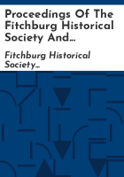 Proceedings_of_the_Fitchburg_Historical_Society_and_papers_relating_to_the_history_of_the_town