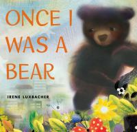 Once_I_was_a_bear