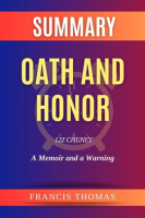 Summary_of_Oath_and_Honor_by_Liz_Cheney__A_Memoir_and_a_Warning