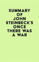Summary_of_John_Steinbeck_s_Once_There_Was_a_War