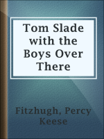 Tom_Slade_with_the_Boys_Over_There