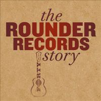The_Rounder_Records_story