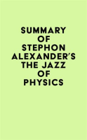Summary_of_Stephon_Alexander_s_The_Jazz_of_Physics