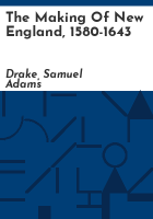 The_making_of_New_England__1580-1643